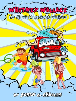 cover image of Whitney Wallace and the Wacky Wednesday Wash-Out